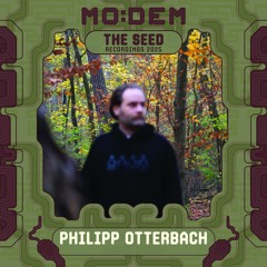PHILIPP OTTERBACH @ The Seed | MoDem Festival 2025
