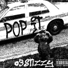 Pop It (Feat. Ripyunggking & 3xtra) Prod. 03stizzy