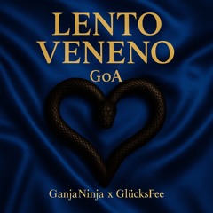 Lento Veneno GoA