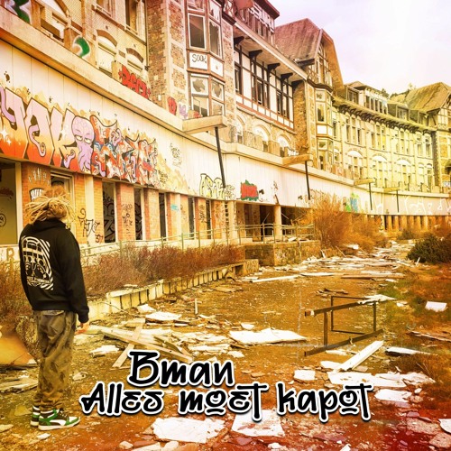 Download Bman - Alles Moet Kapot [LP] mp3