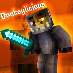 DONKEYLICIOUS - Donkeylovania Phase 3