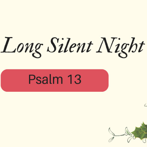 "The Long Silent Night" Charlie Woodward, 12.15.24