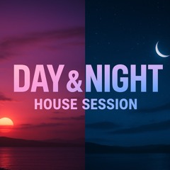 Day & Night | House session  Vol. 1 - Cidessa