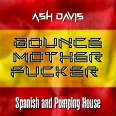 Ash Davis - Bounce Mother Fucker (FREE DOWNLOAD)