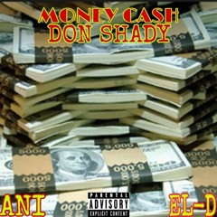 Don Shady-Money Cash(ft Nani & El-dee)