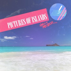 Pictures Of Islands (Maxi Single out now!)