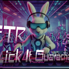 FTR - Lick it Guaracha RMX