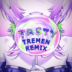 Takanashi Kiara - TASTY (Tremen Remix)