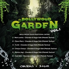 BOLLYWOOD GARDEN VOL 1 (BOLLYWOOD MELODIC TECHNO) BY CHANDAN & SAGAR