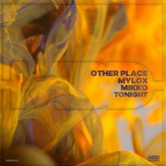 Other Place & Mylox - Tonigth (feat. Mikko)