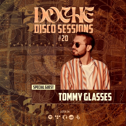 Doche Disco Sessions #20 (Tommy Glasses)