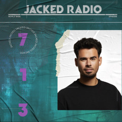AFROJACK Presents JACKED Radio – 713