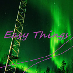 Easy Things