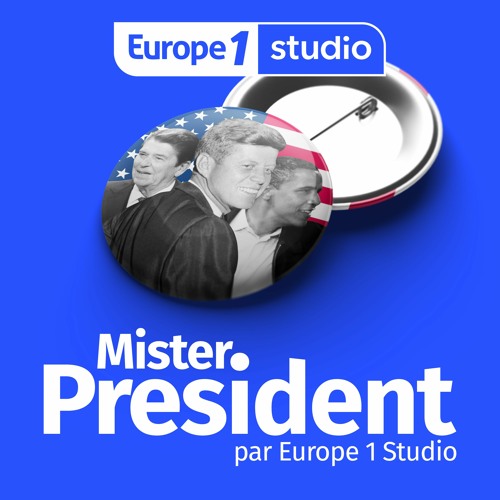 Mister President par Europe 1 Studio