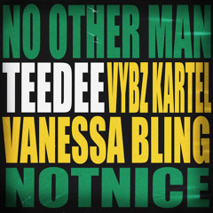 No Other Man (One Man) [feat. Vanessa Bling & Notnice]