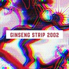 Ginseng strip 2022 Remix (prod. Yung Gud)