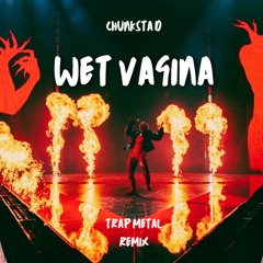 Doja Cat- Wet Vagina (Trap Metal)