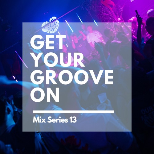 Grooveload presents GYGO Mix Series 13
