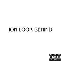 ION LOOK BEHIND