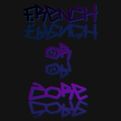 Kelest Monnom X NRTCKL - FrenchOrCore (Soon in vinyl...)