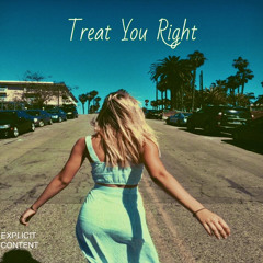 Treat You Right w/ Clu (prod. Momo Ward)
