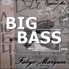 Big Bass - Fabyo Marquez (Original Mix)