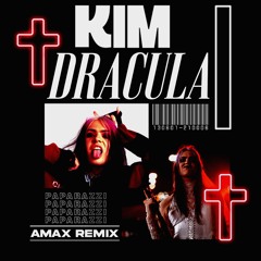 kim dracula - Paparazzi (AMAX Remix)