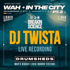 DJ Twista @ Worried About Henry x Breakin Science - In The City pt2 - Drumsheds 11-11-23