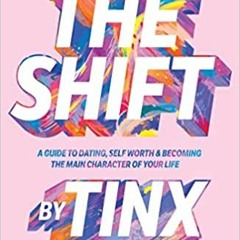 PDF Free The Shift: Change Your Perspective, Not Yourself – Tinx