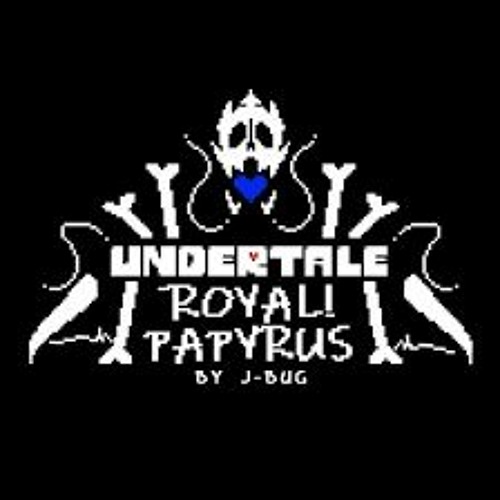 [OFFICIAL] Royal!Papyrus - NYEH HEH HEH BUT GREATER! + Bonetussles