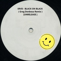 SRVD - BLACK ON BLACK ( Greg Denbosa Remix )