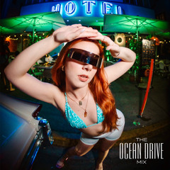 THE OCEAN DRIVE MIX