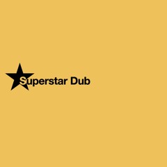 Superstar Dub
