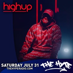 THE HYPE 251 - HIGHUP guest mix