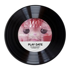 Play Date (Elainne Edit) Buy = Free Download [White Noise Collective]