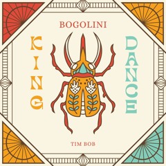 Tim Bob - King Dance