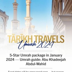 Umrah Rites Lecture Tarikh Travels by Abu Khadeejah