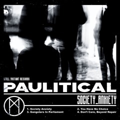 PREMIERE: Paulitical - Society Anxiety [Still Distant Records]