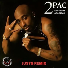 2Pac - Ambitionz Az A Ridah (JustG Remix)