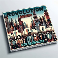 Revolution By NatJames (prod. by djphatjive)