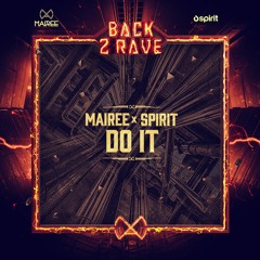 Mairee X Spirit - Do It (Radio Mix)