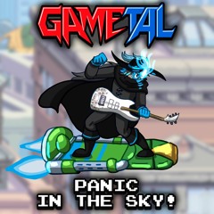 Panic in the Sky! - GaMetal cover