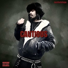 CAUTIOUS