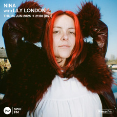 NINA with Lily London - 26 June 2025