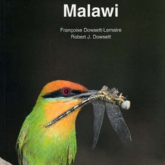 [Read] KINDLE 🖊️ The Birds of Malawi: An Atlas and Handbook by  Dowsett,Robert J,Dow