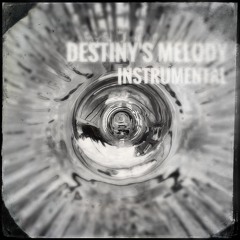 Destiny´s Melody (Instrumental)