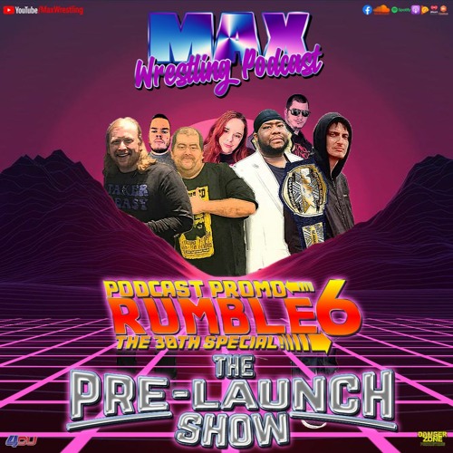 Podcast Promo Rumble 6 - Pre-Launch Show