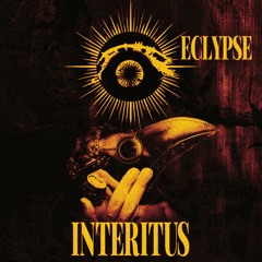 𝐄𝐂𝐋𝐘𝐏𝐒𝐄 INVITES: interitus