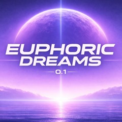 TRilB - Euphoric Dreams 0.1