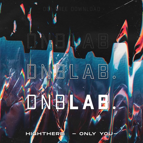 HIGHTHERE - ONLY YOU [FREE DOWNLOAD]